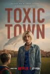 Toxic Town poster