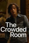 The Crowded Room poster